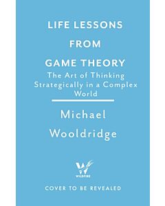 Life Lessons from Game Theory