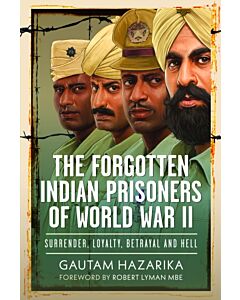 The Forgotten Indian Prisoners of World War II