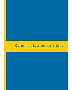 Svensk-ukrainsk ordbok (20 000 ord)