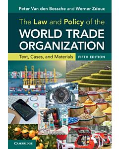 The Law and Policy of the World Trade Organization