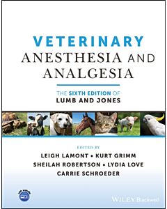 Veterinary Anesthesia and Analgesia, The 6th Edition of Lumb and Jones
