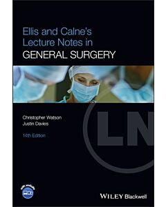 Ellis and Calne's Lecture Notes in General Surgery