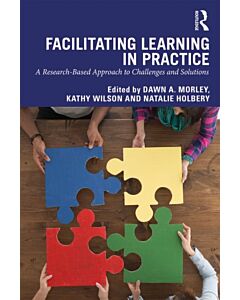 Facilitating Learning in Practice