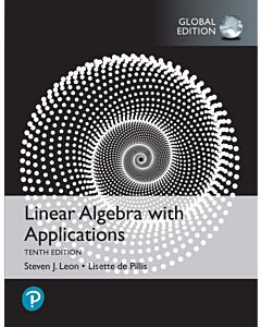 Linear Algebra with Applications, Global Edition