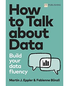 How to Talk about Data: Build your data fluency