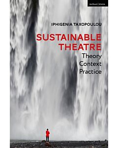 Sustainable Theatre: Theory, Context, Practice