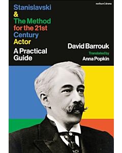 Stanislavski and The Method for the 21st Century Actor