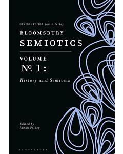 Bloomsbury Semiotics Volume 1