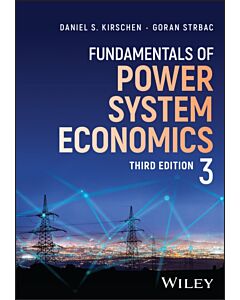 Fundamentals of Power System Economics, 3e