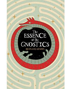 The Essence of the Gnostics