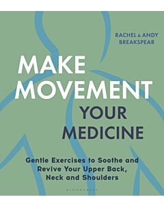 Make Movement Your Medicine