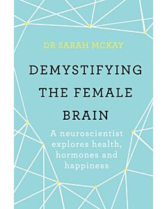 Demystifying The Female Brain