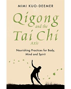 Qigong and the Tai Chi Axis