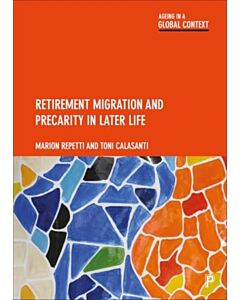 Retirement Migration and Precarity in Later Life