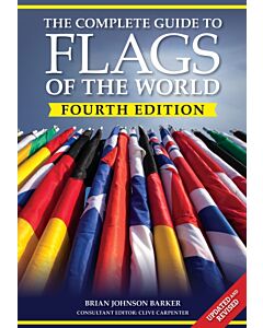 The Complete Guide to Flags of the World, 4th Edition