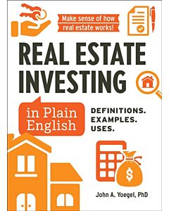 Real Estate Investing in Plain English