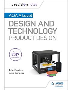 My Revision Notes: AQA A Level Design and Technology: Product Design