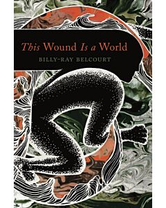 This Wound Is a World