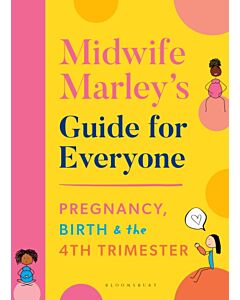Midwife Marley's Guide For Everyone