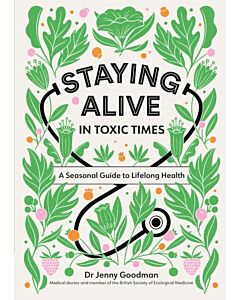 Staying Alive in Toxic Times