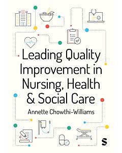 Leading Quality Improvement in Nursing, Health & Social Care