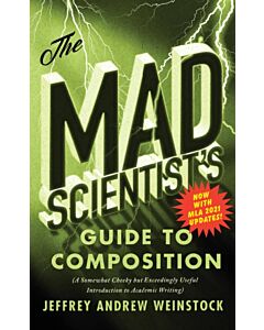 The Mad Scientist’s Guide to Composition - MLA 2021 Update