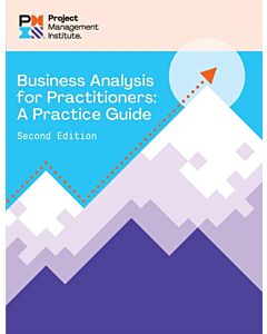Business Analysis for Practitioners - SECOND Edition