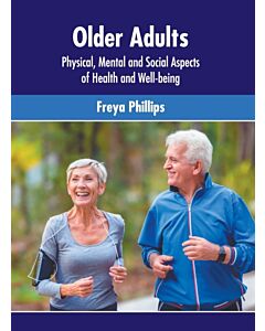 Older Adults: Physical, Mental and Social Aspects of Health and Well-Being
