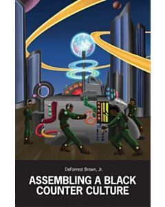 Assembling a Black Counter Culture