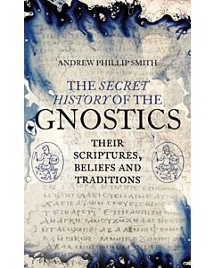 The Secret History of the Gnostics