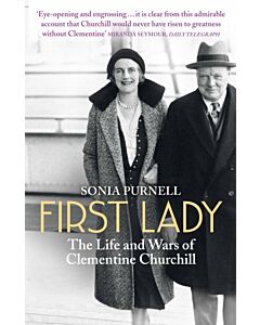 First lady : the life and wars of clementine churchill