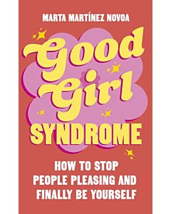 Good Girl Syndrome
