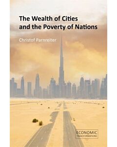 The Wealth of Cities and the Poverty of Nations