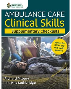 Ambulance Care Clinical Skills Supplementary Checklists