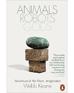 Animals, Robots, Gods