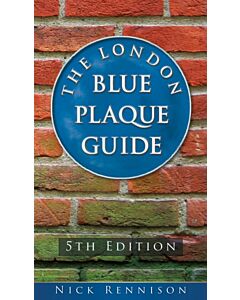 The London Blue Plaque Guide