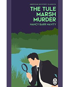 The Tule Marsh Murder