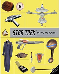 The Star Trek Archive: 100 Objects and Stories from the Final Frontier