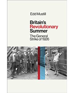 Britain's Revolutionary Summer