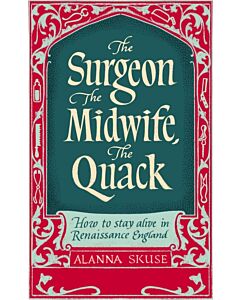 The Surgeon, The Midwife, The Quack