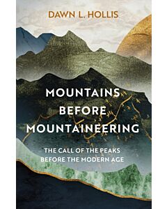 Mountains Before Mountaineering