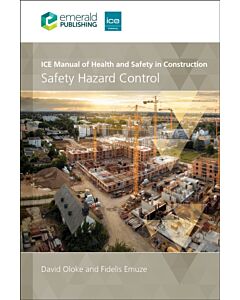 ICE Manual of Health and Safety in Construction