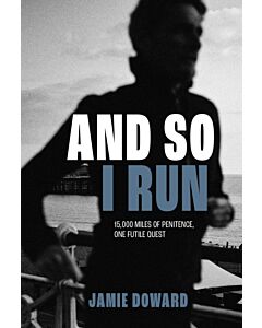 And So I Run