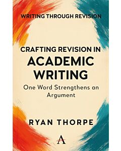 Crafting Revision in Academic Writing