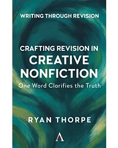 Crafting Revision in Creative Nonfiction