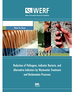 Reduction of Pathogens, Indicator Bacteria, and Alternative Indicators by Wastewater Treatment and Reclamation Processes