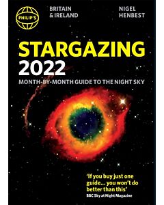 Philip's Stargazing 2022 Month-by-Month Guide to the Night Sky in Britain & Ireland