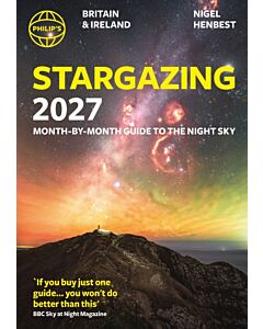 Philip's 2027 Stargazing Month-by-Month Guide to the Night Sky Britain & Ireland