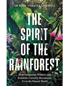The Spirit of the Rainforest