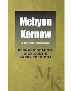 Mebyon Kernow & Cornish Nationalism